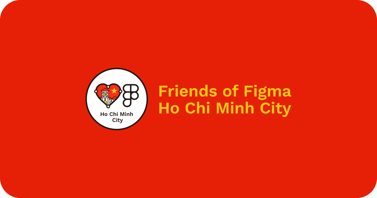 Friends of Figma Ho Chi Minh City Official - FOFHCMC